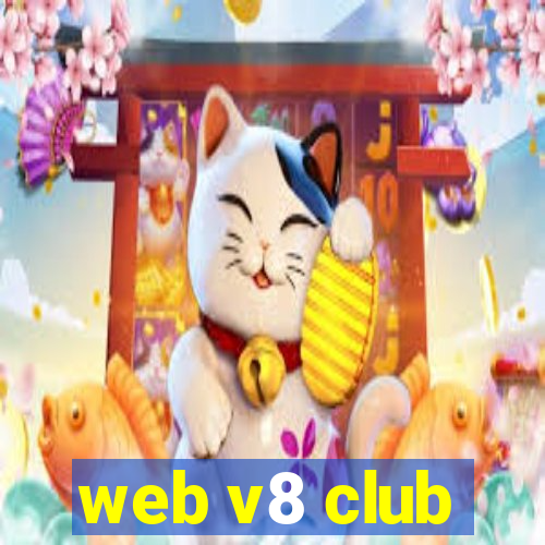 web v8 club