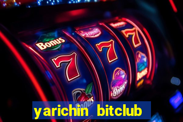 yarichin bitclub club chap 15