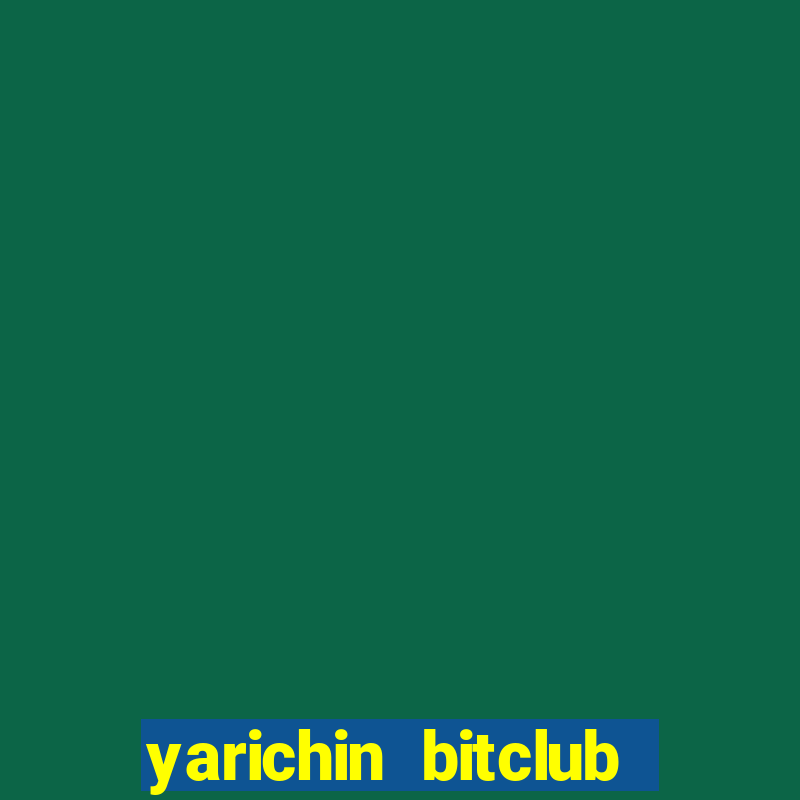 yarichin bitclub club chap 15