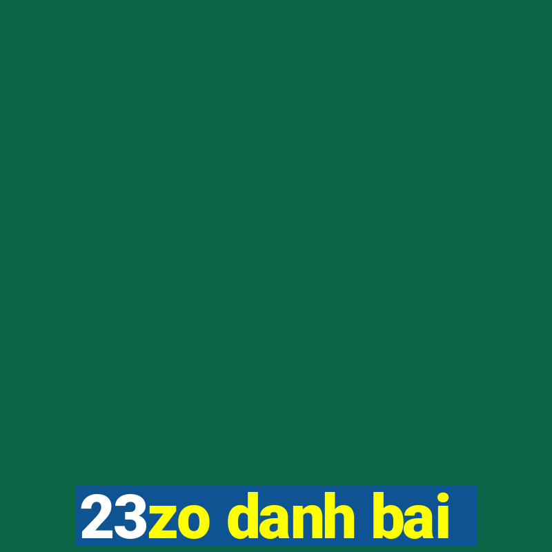 23zo danh bai