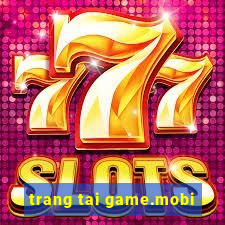 trang tai game.mobi