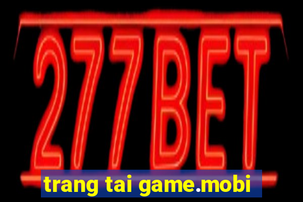 trang tai game.mobi