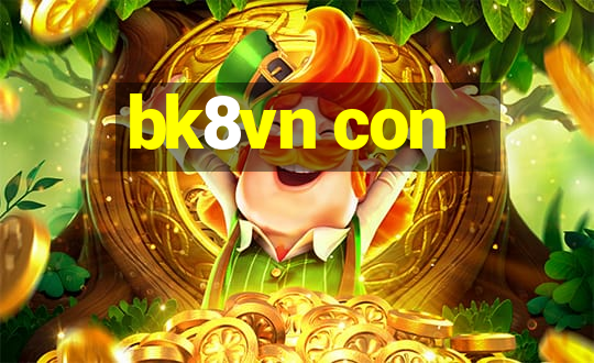 bk8vn con