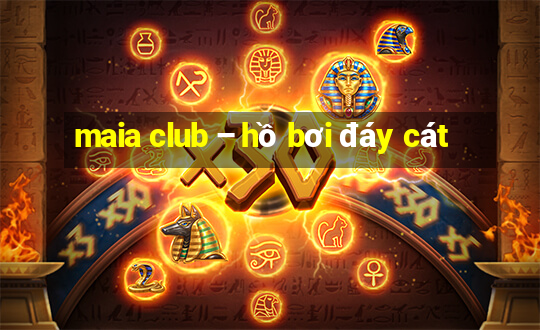 maia club – hồ bơi đáy cát