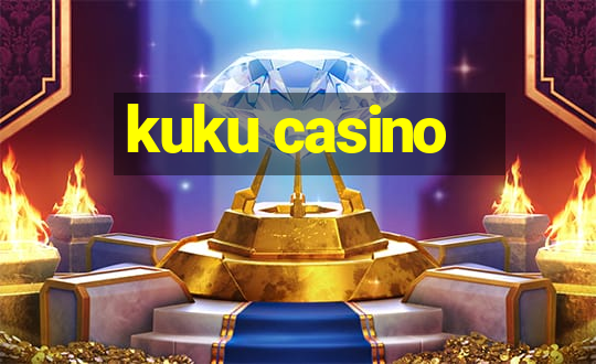 kuku casino