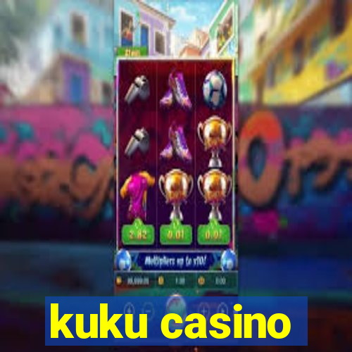 kuku casino