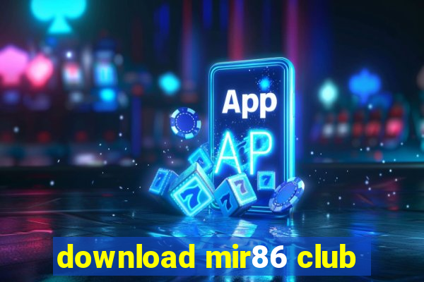 download mir86 club