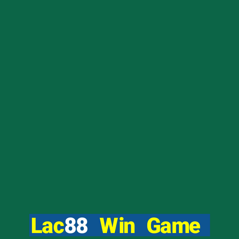 Lac88 Win Game Bài Slot Đổi Thưởng