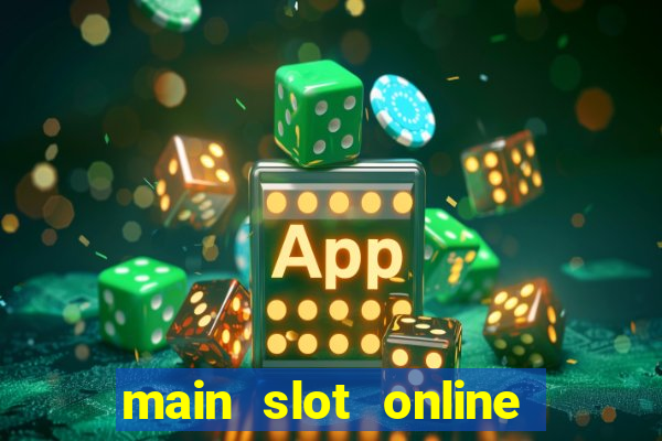 main slot online itu apa