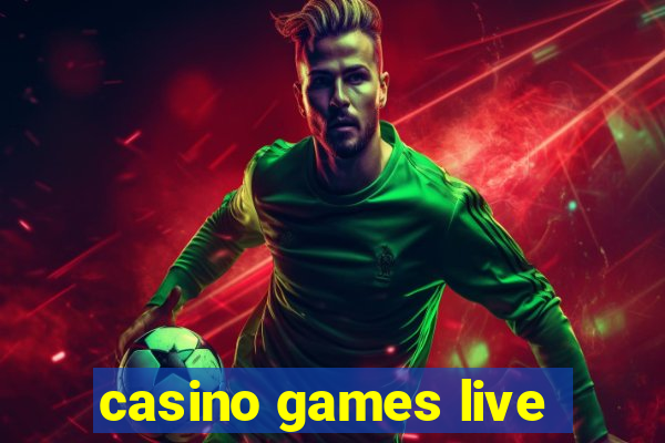 casino games live