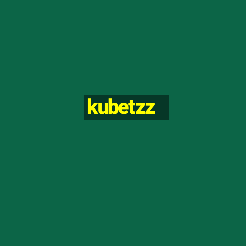 kubetzz