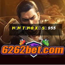 Nền tảng xổ số 955