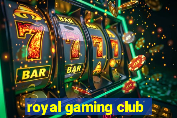 royal gaming club