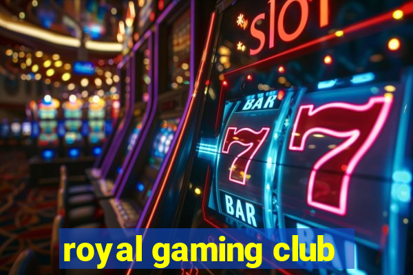 royal gaming club