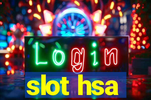 slot hsa