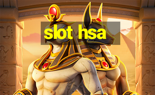 slot hsa