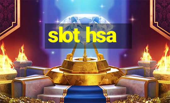 slot hsa