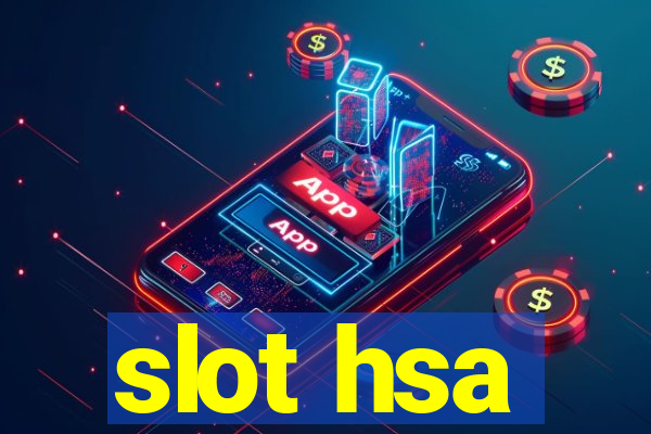 slot hsa