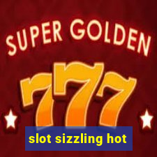 slot sizzling hot