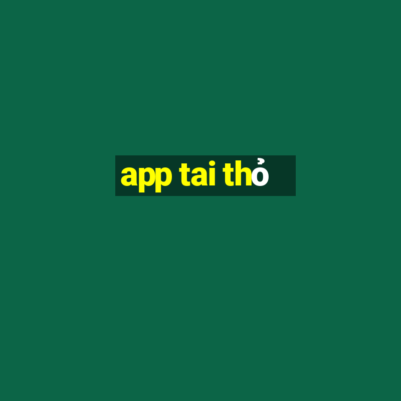 app tai thỏ