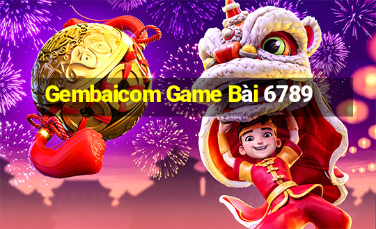 Gembaicom Game Bài 6789