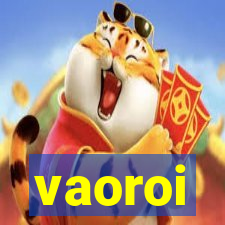 vaoroi