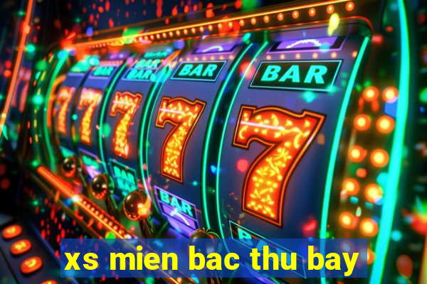 xs mien bac thu bay