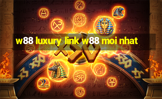 w88 luxury link w88 moi nhat