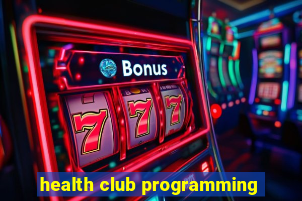 health club programming