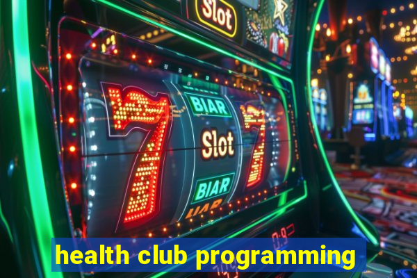 health club programming