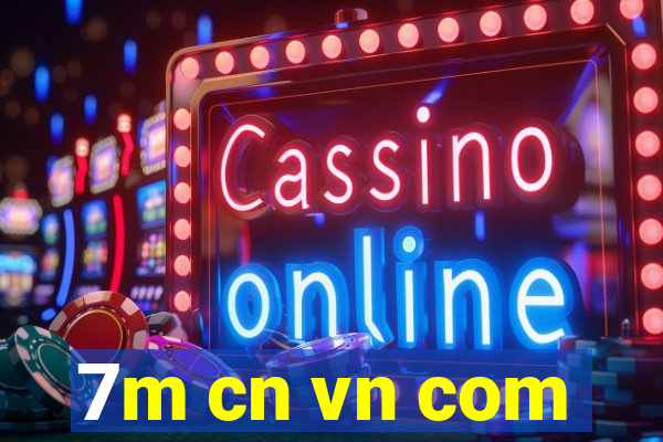 7m cn vn com