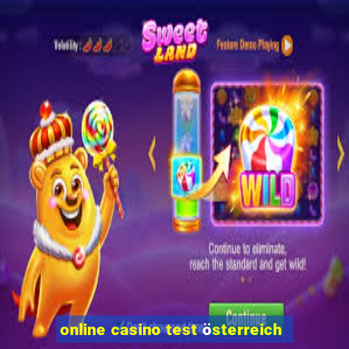 online casino test österreich