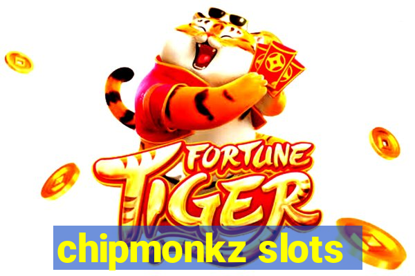 chipmonkz slots