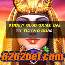 Doden Club Game Bài Đổi Thưởng Go88