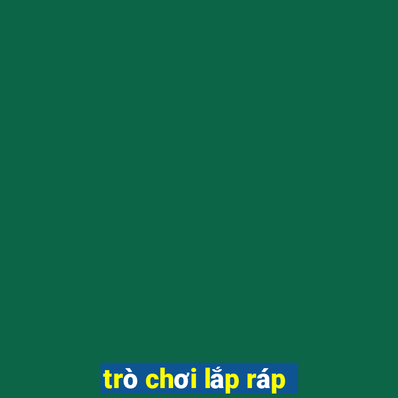 trò chơi lắp ráp