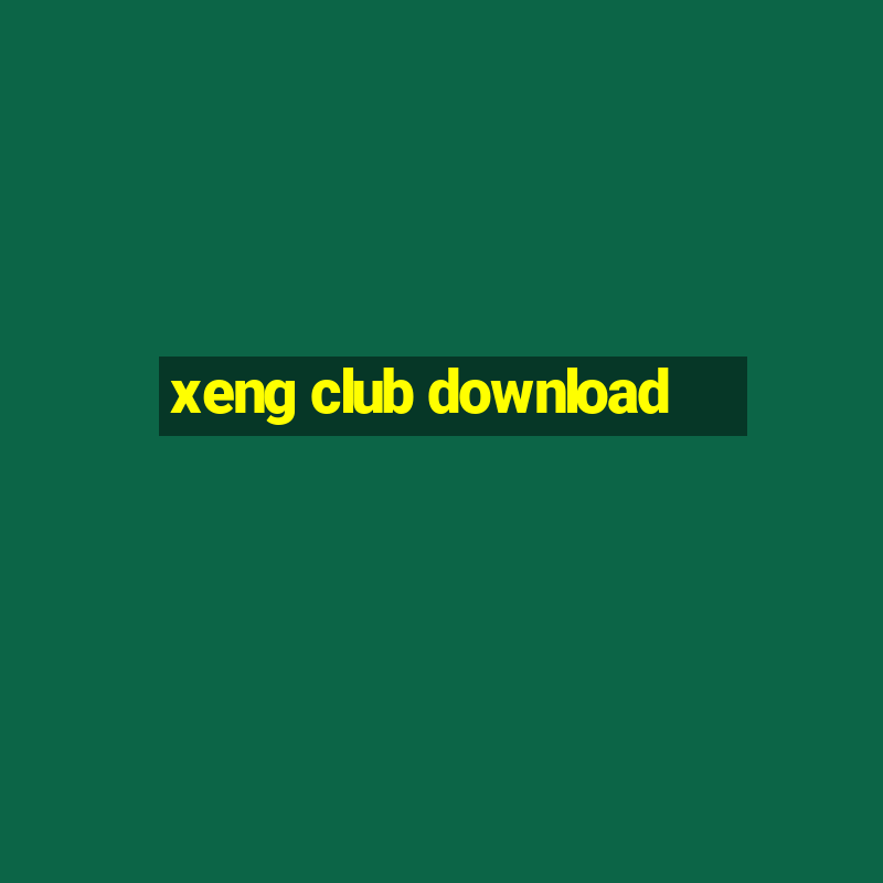 xeng club download