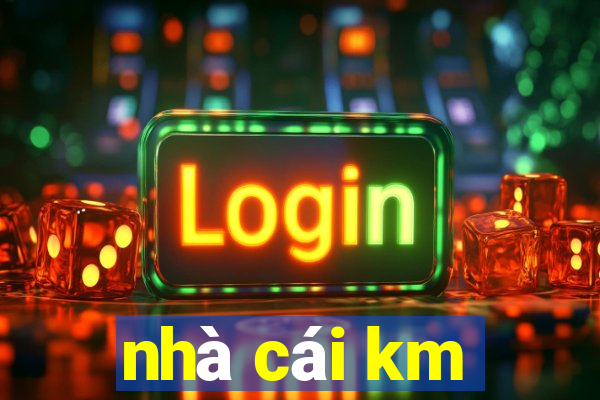 nhà cái km