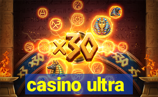 casino ultra