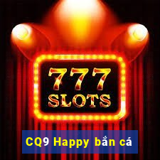 CQ9 Happy bắn cá