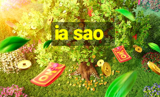 ia sao