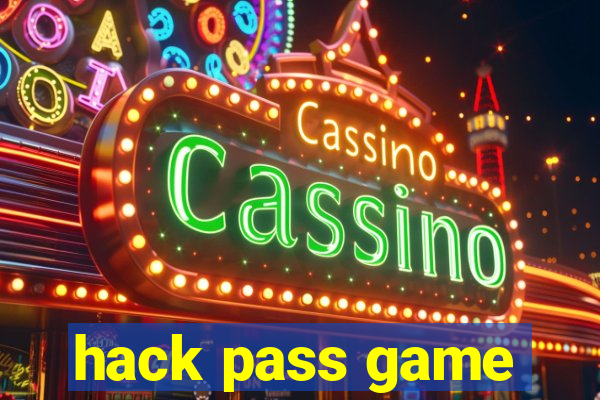 hack pass game