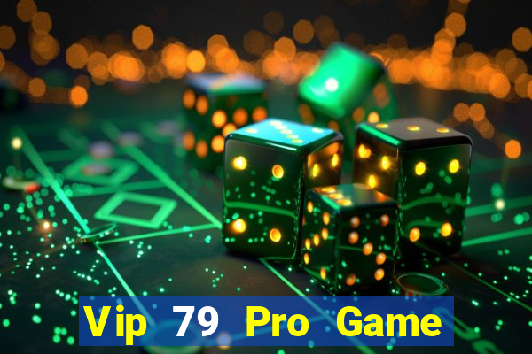 Vip 79 Pro Game Bài Phỏm