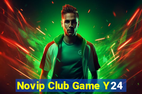 Novip Club Game Y24