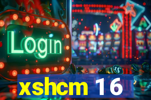 xshcm 1 6