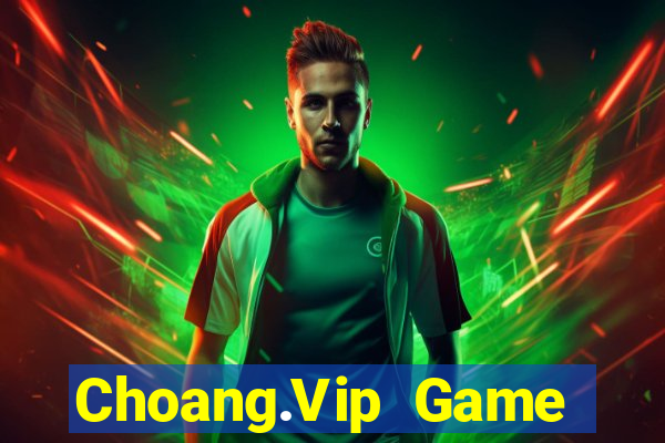 Choang.Vip Game Bài Ma Cao