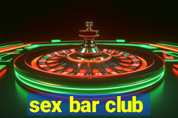 sex bar club