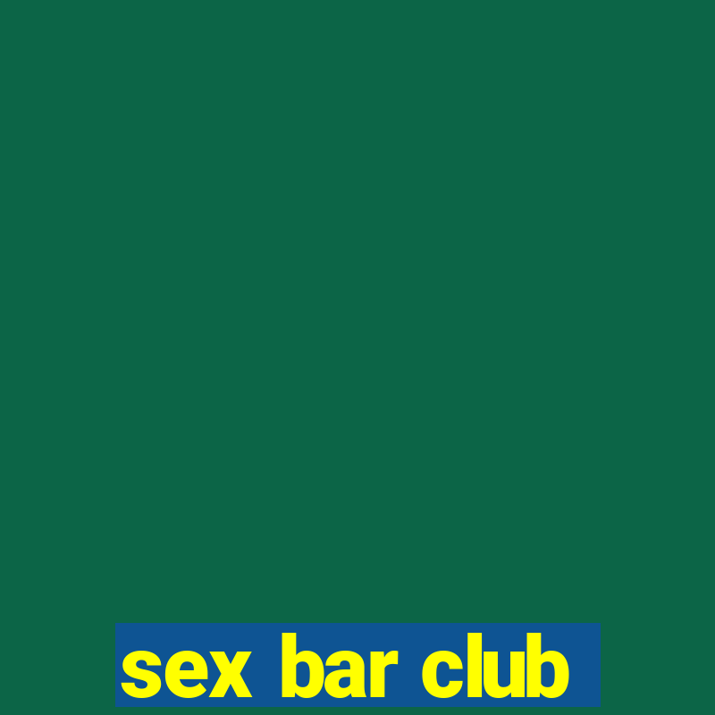 sex bar club