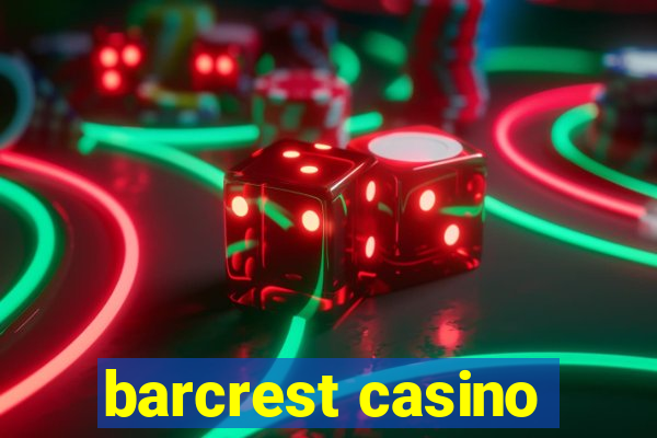 barcrest casino