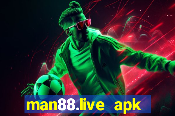 man88.live apk sòng bài trực tuyến