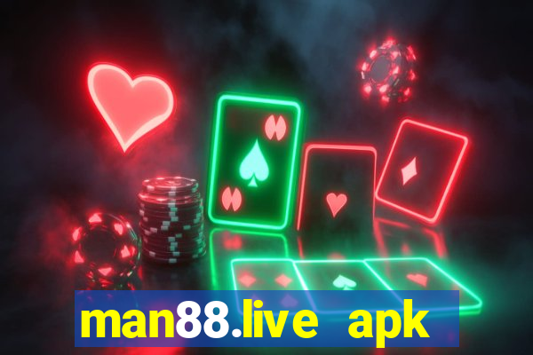 man88.live apk sòng bài trực tuyến